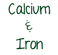 Calcium & Iron