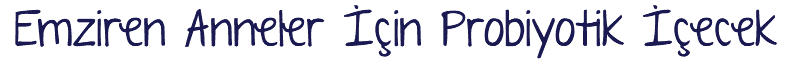 Emziren Anneler İçin Probiyotik İçecek